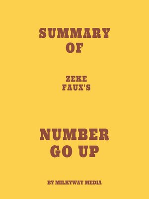 cover image of Summary of Zeke Faux's Number Go Up